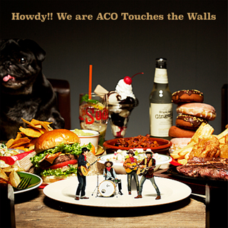 Howdy!! We are ACO Touches the Walls