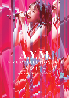 A.Y.M. LIVE Collection～変化～