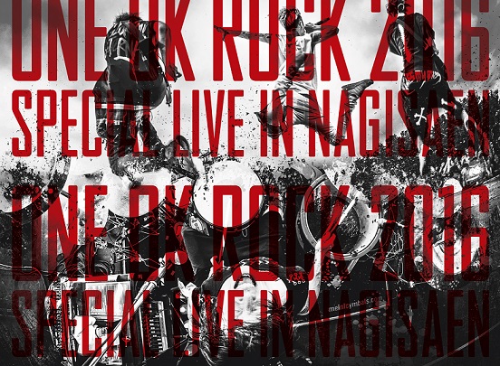 ONE OK ROCK 2016 SPECIAL LIVE IN NAGISAEN | A-Sketch Official Site