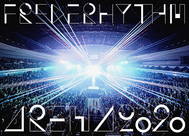 「FREDERHYTHM ARENA 2020～終わらないMUSIC～」at YOKOHAMA ARENA