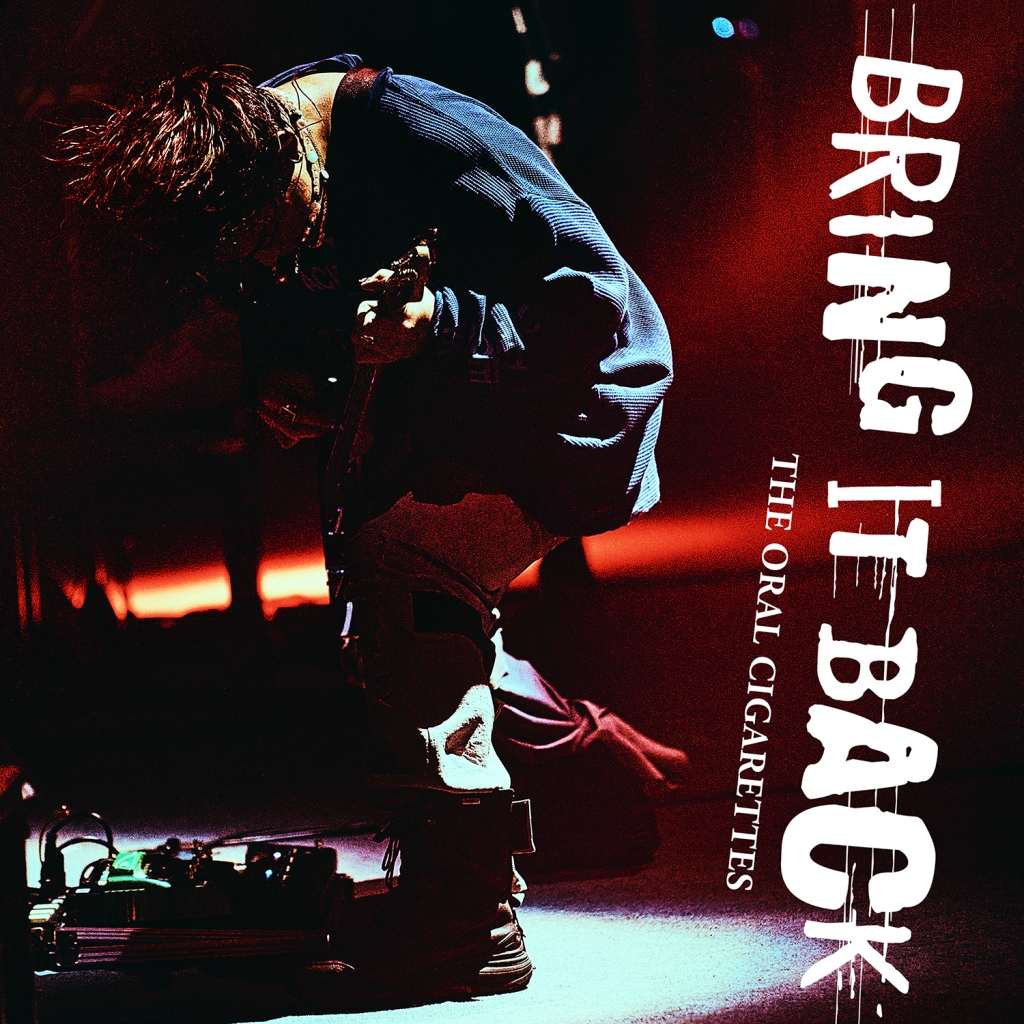 THE ORAL CIGARETTES Live Selection 「BRING IT BACK」