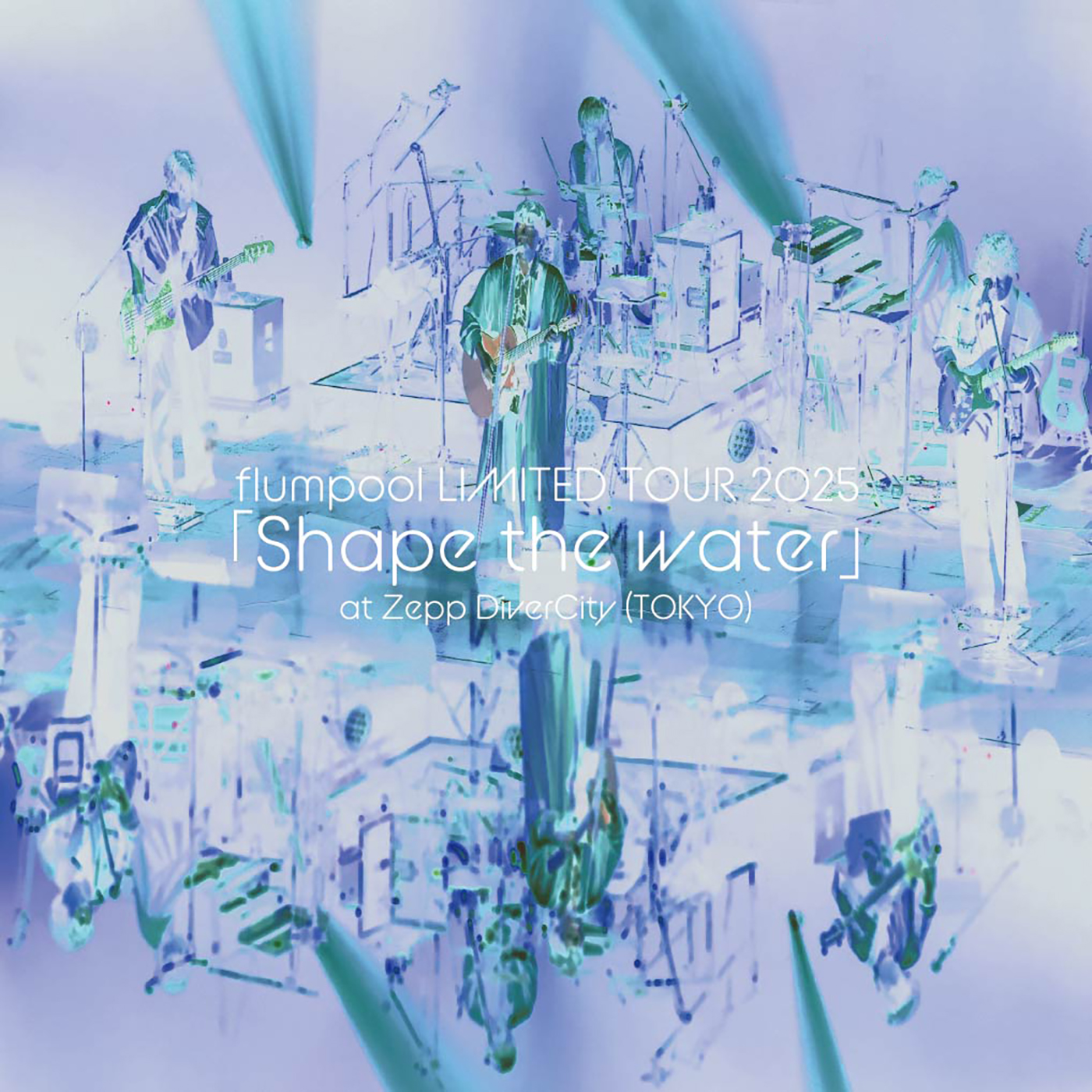 LIVE ALBUM『flumpool LIMITED TOUR 2025「Shape the water」 at Zepp